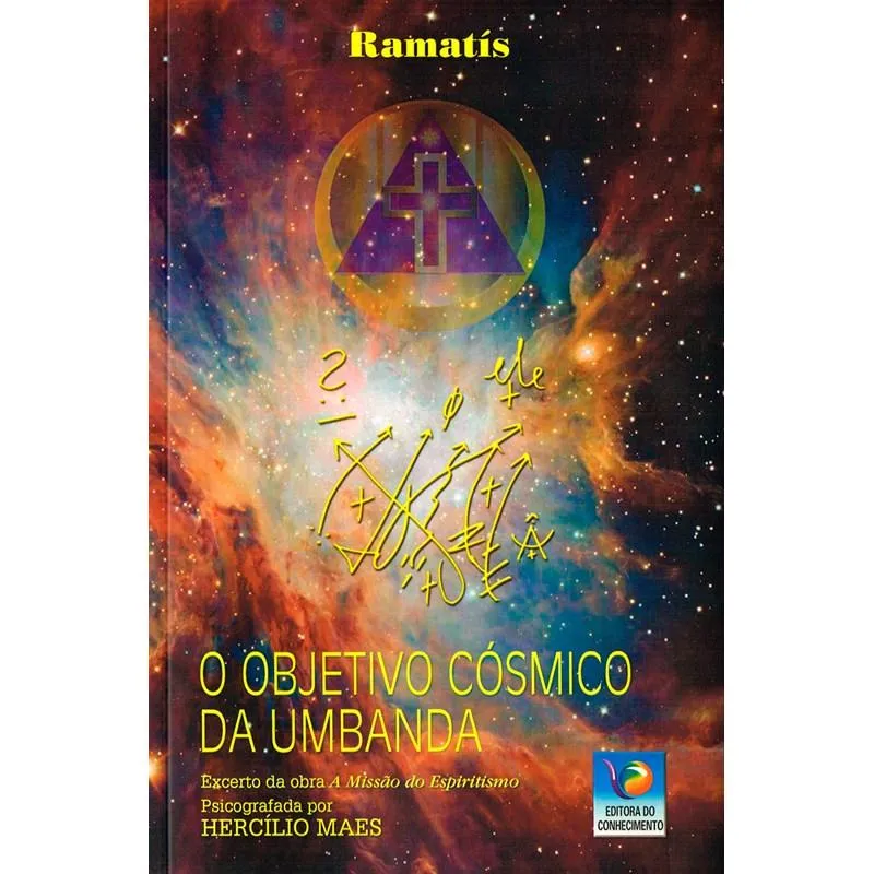 O Objetivo Cósmico Da Umbanda