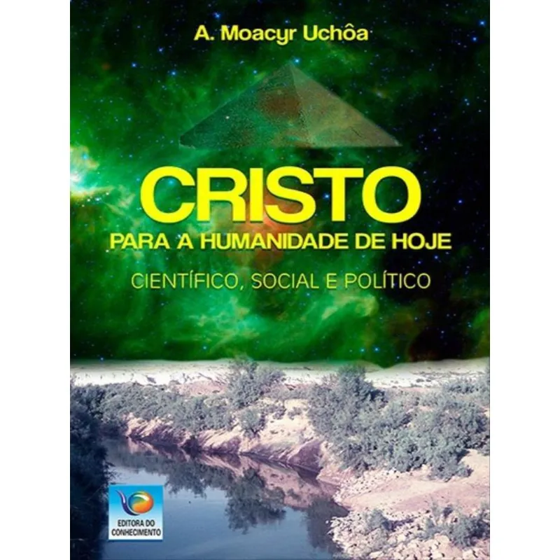 O CRISTO PARA A HUMANIDADE DE HOJE