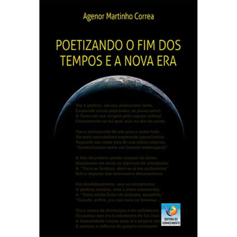 POETIZANDO O FINAL DOS TEMPOS E A NOVA ERA