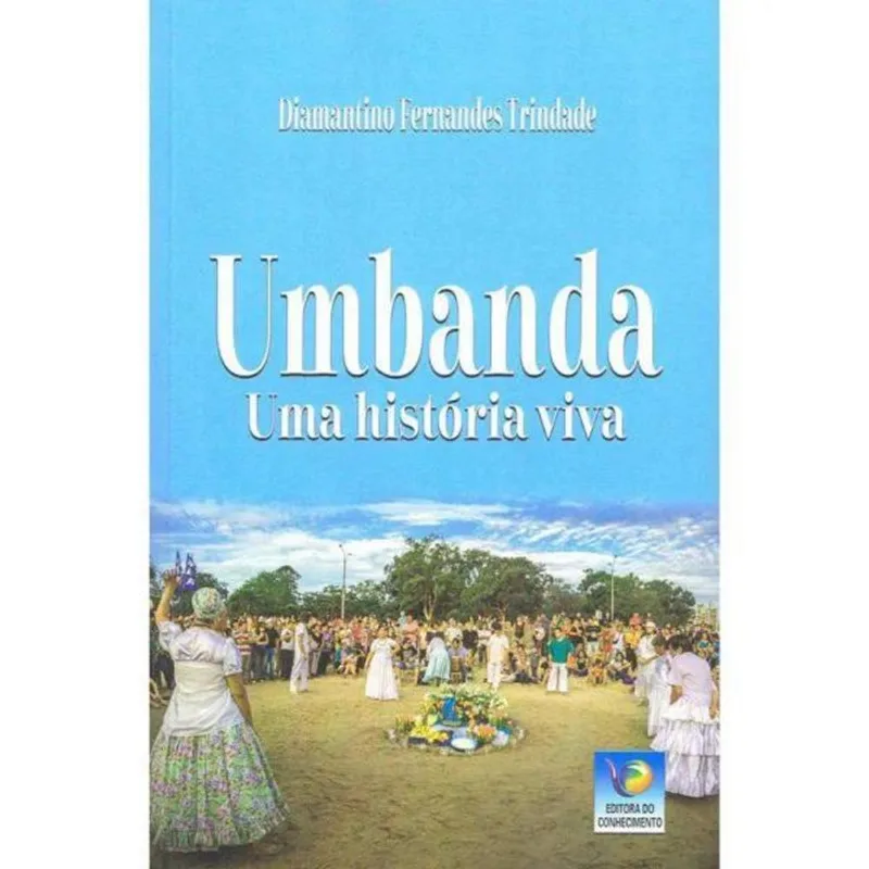 UMBANDA - UMA HISTÓRIA VIVA
