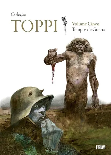 COLEÇÃO TOPPI ? 05: TEMPOS DE GUERRA
