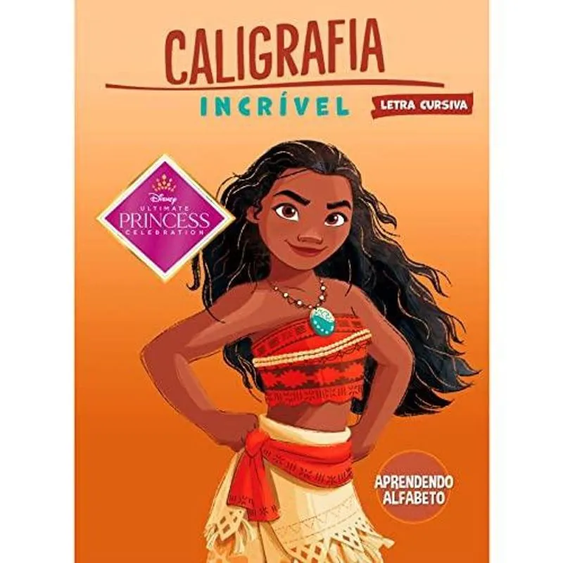 Caligrafia Incrível Disney - Princesas Aprendendo O Alfabeto (Cursiva)