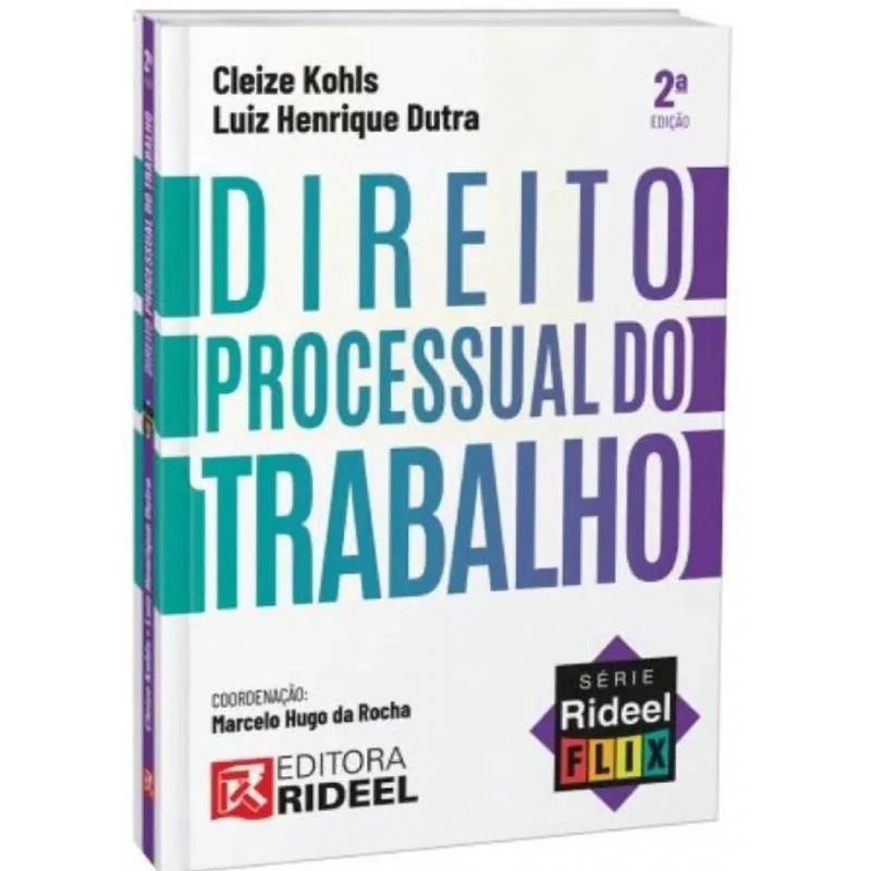 Direito Processual Do Trabalho - Série Rideel Flix - 2ª Edição (2022)