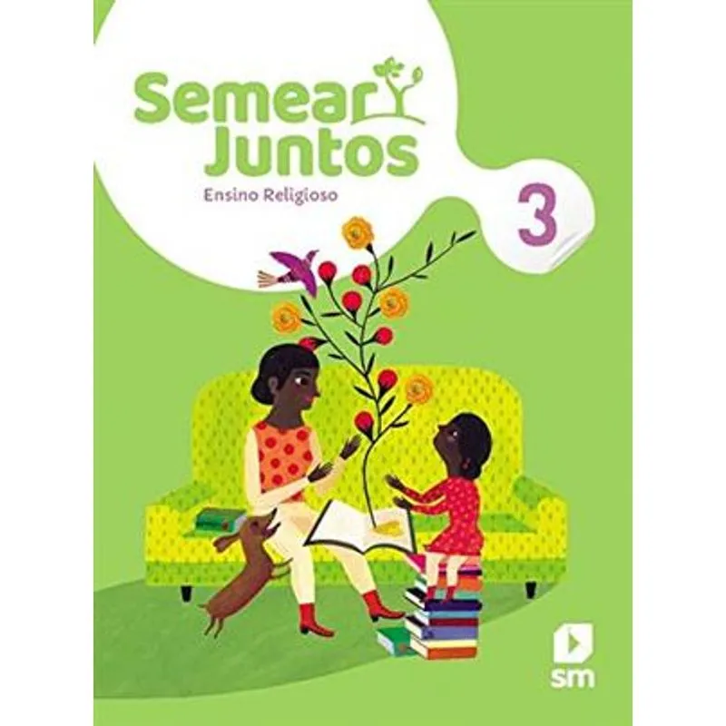 Semear Juntos - Ensino Religioso - 3º Ano