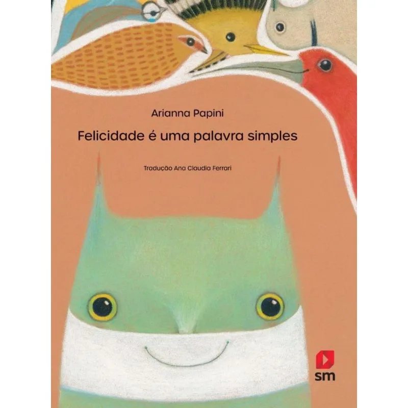 FELICIDADE É UMA PALAVRA SIMPLES