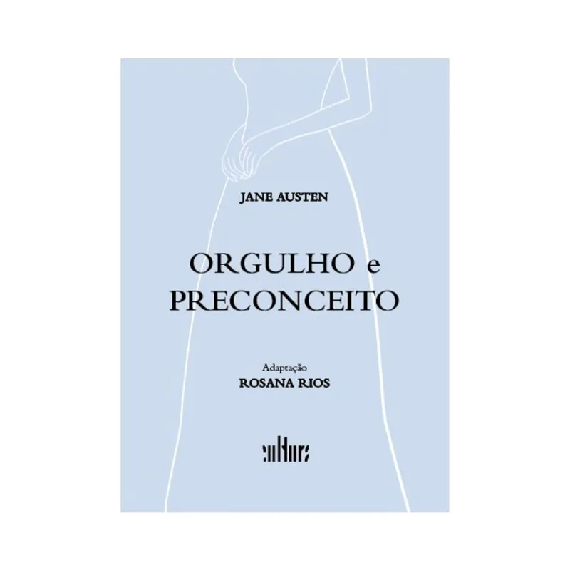 ORGULHO E PRECONCEITO