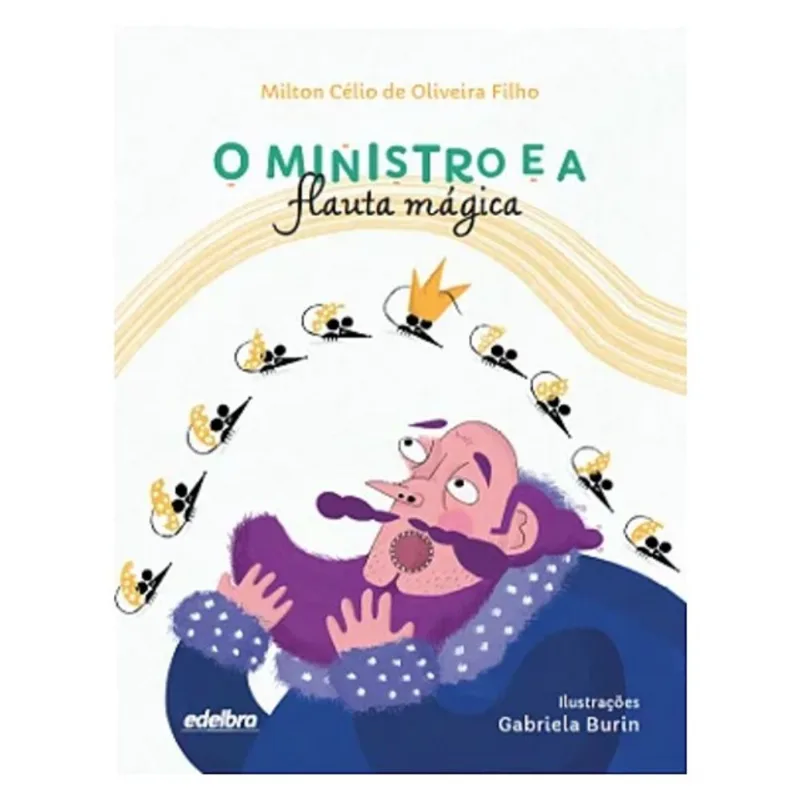 O MINISTRO E A FLAUTA MÁGICA