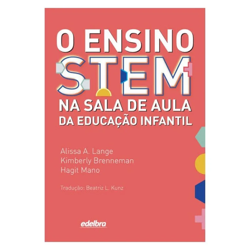 O ENSINO STEM NA SALA DE AULA DA EDUCAÇÃO INFANTIL