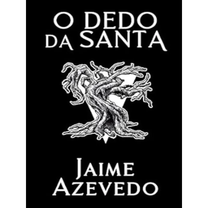 O DEDO DA SANTA - VOL. 3