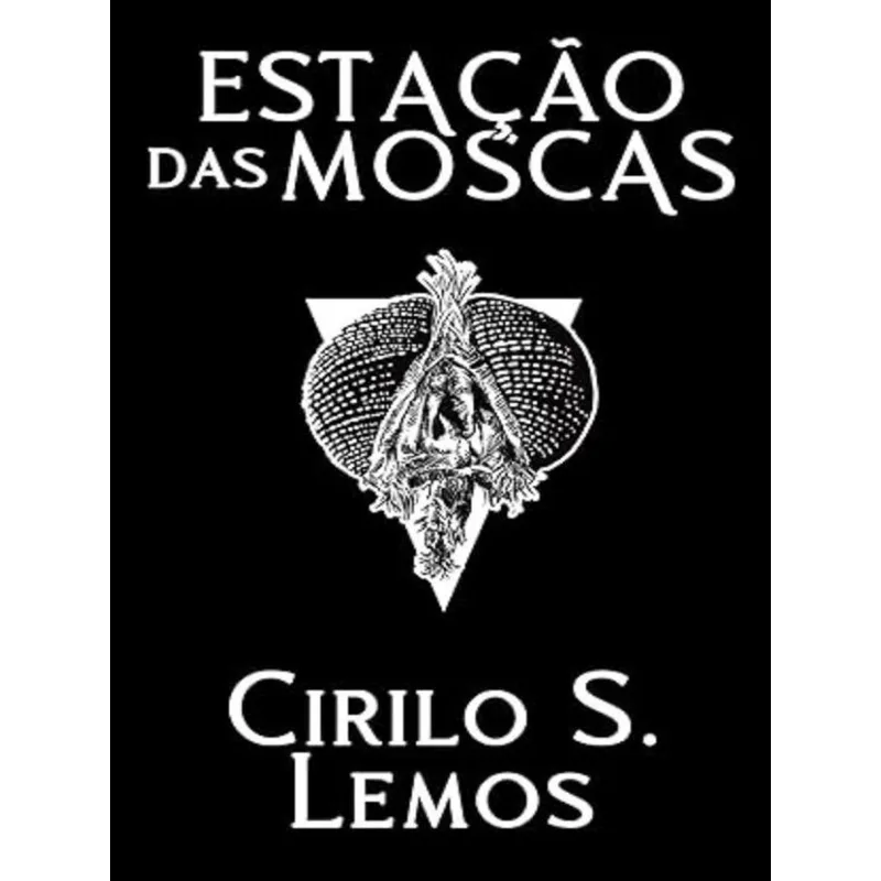 ESTAÇÃO DAS MOSCAS - VOL. 6