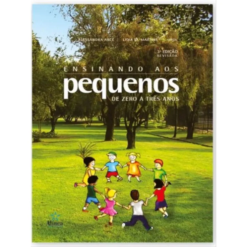 ENSINANDO AOS PEQUENOS DE ZERO A TRÊS ANOS
