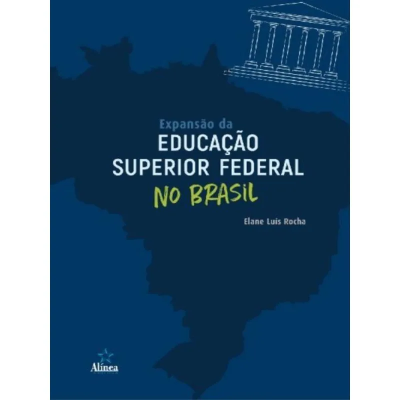 EXPANSÃO DA EDUCAÇÃO SUPERIOR FEDERAL NO BRASIL