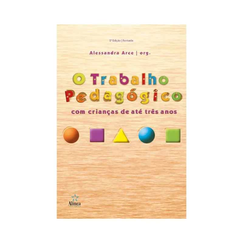 O Trabalho Pedagógico Com Crianças De Até Três Anos