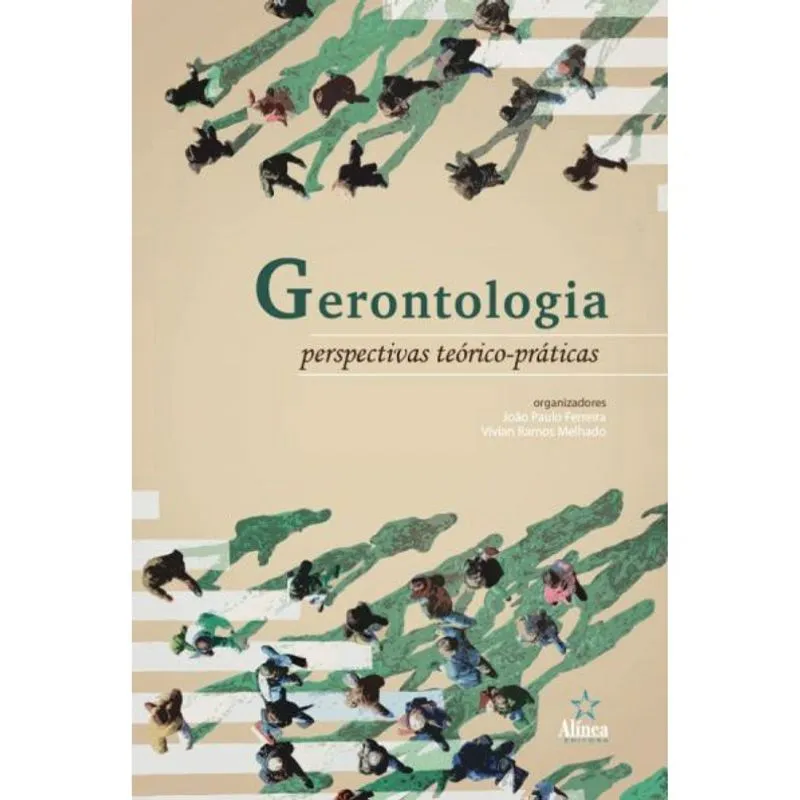 Gerontologia: perspectivas teórico-práticas