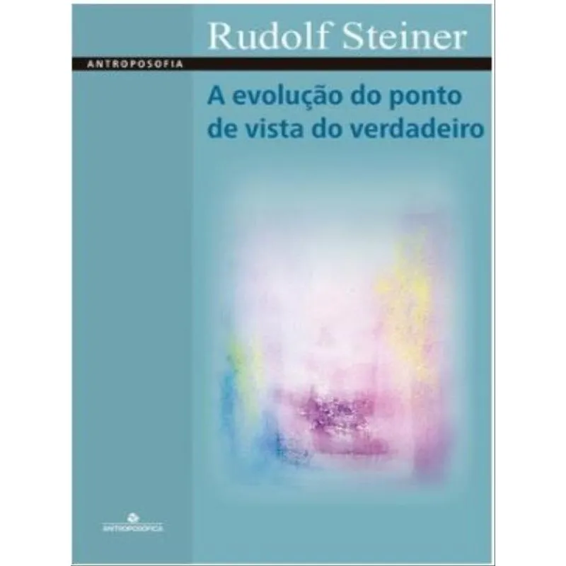 A EVOLUÇÃO DO PONTO DE VISTA DO VERDADEIRO