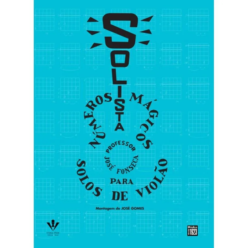 Solista: Números Mágicos Para Solos De Violão