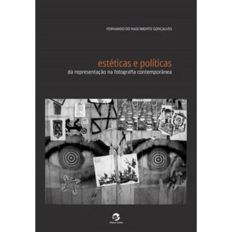 ESTÉTICAS E POLÍTICAS DA REPRESENTAÇÃO NA FOTOGRAFIA CONTEMPORÂNEA