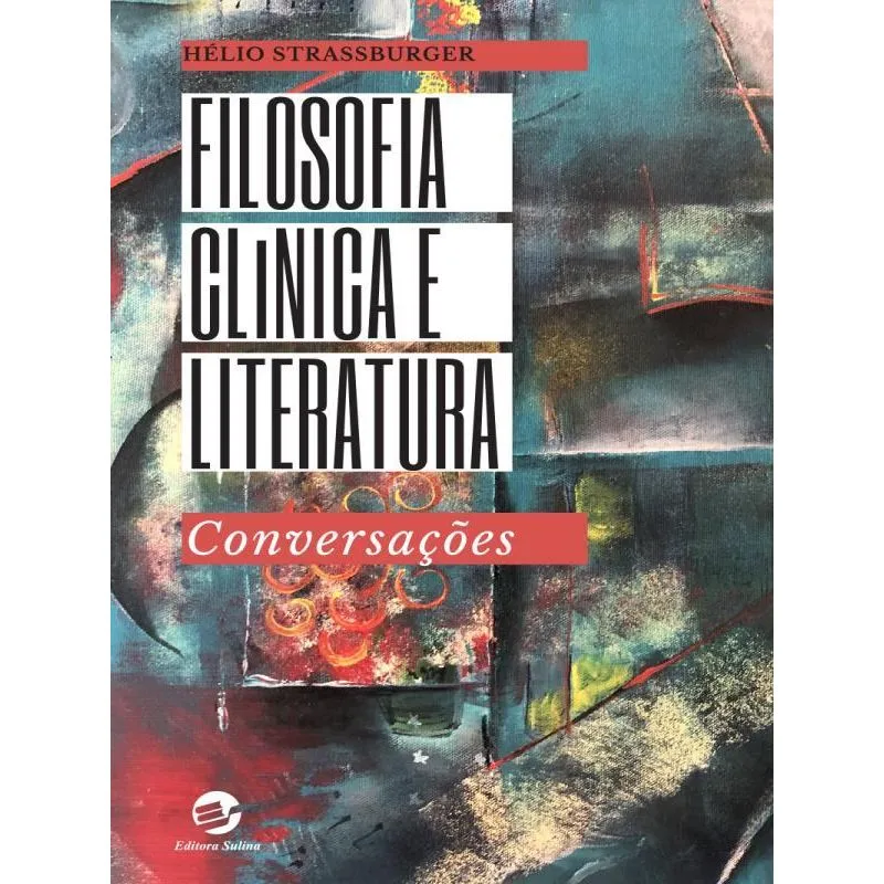 FILOSOFIA CLÍNICA E LITERATURA