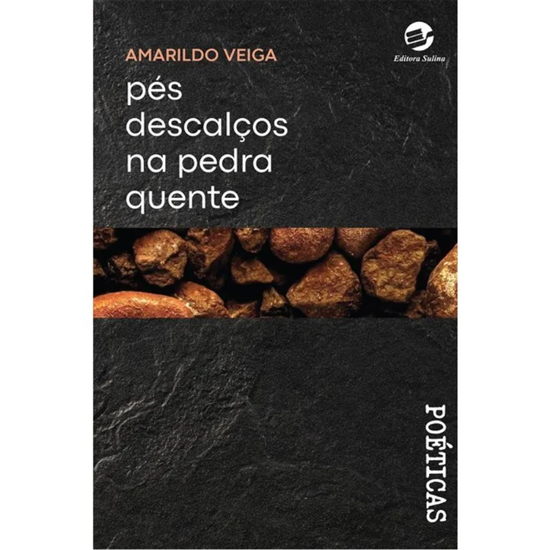 PÉS DESCALÇOS NA PEDRA QUENTE