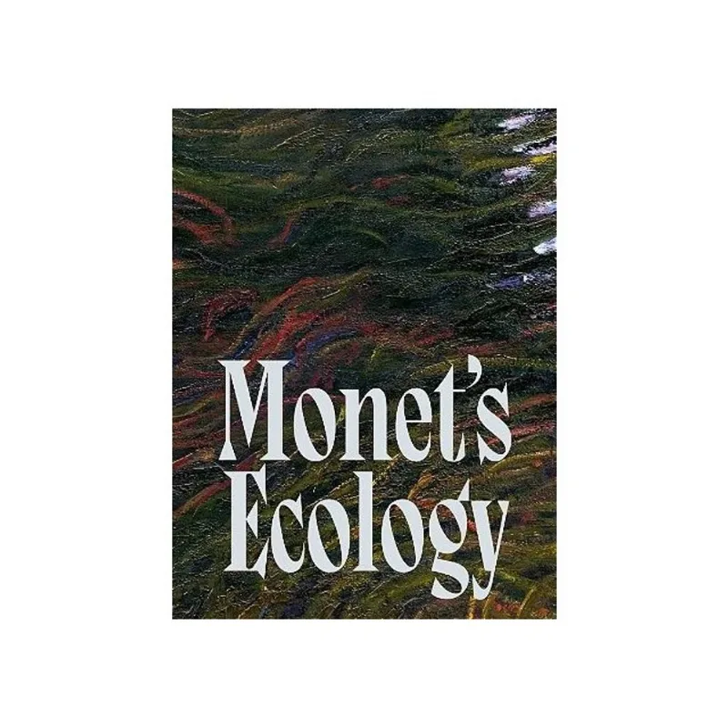 MONET'S ECOLOGY