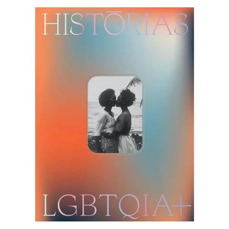 HISTÓRIAS LGBTQIA+