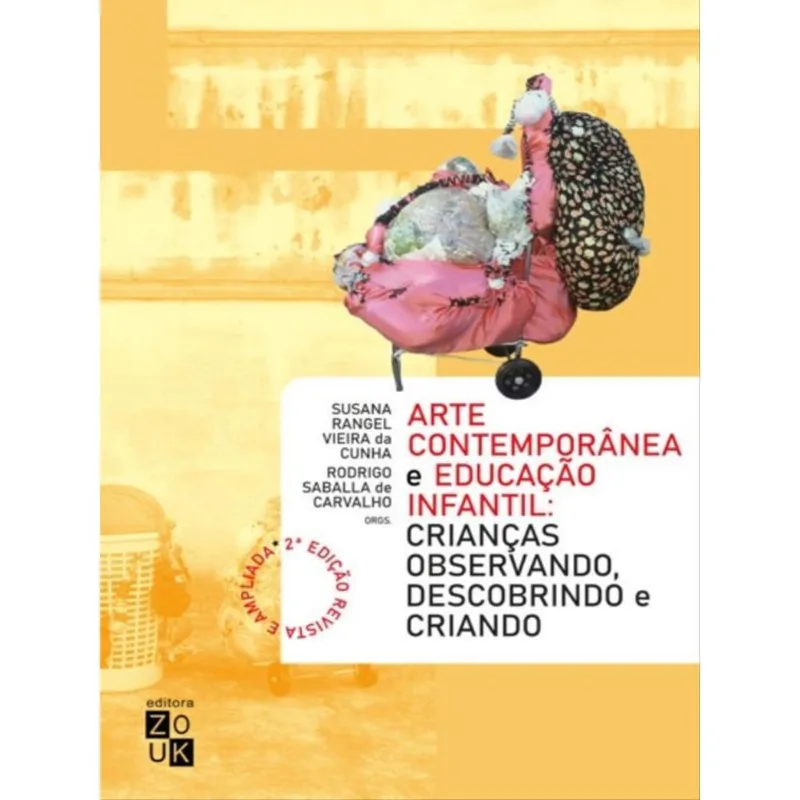 ARTE CONTEMPORÂNEA E EDUCAÇÃO INFANTIL