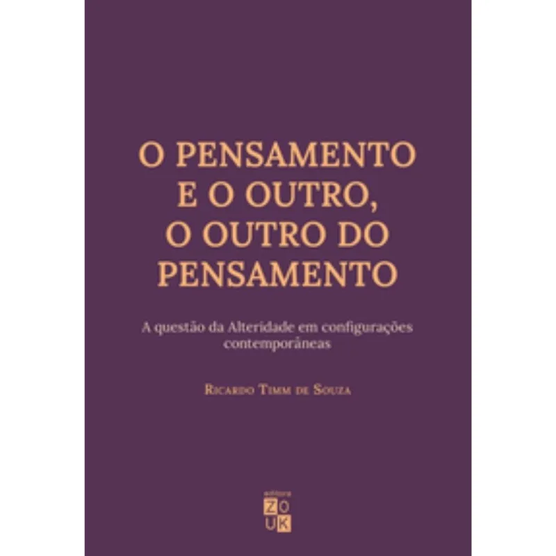 O Pensamento E O Outro, O Outro Do Pensamento