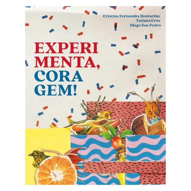 EXPERIMENTA, CORAGEM!