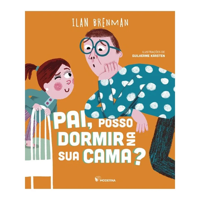 PAI, POSSO DORMIR NA SUA CAMA?