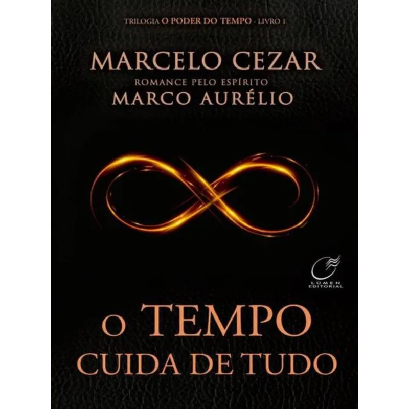 O TEMPO CUIDA DE TUDO - VOL. 1