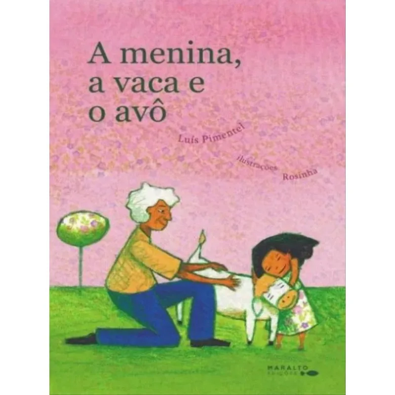 A MENINA, A VACA E O AVÔ
