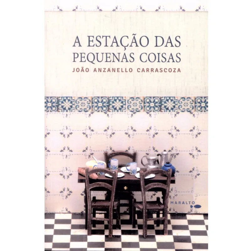 A ESTAÇÃO DAS PEQUENAS COISAS