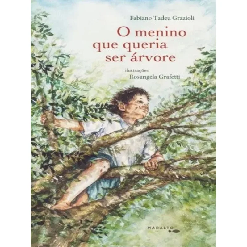 O MENINO QUE QUERIA SER ÁRVORE