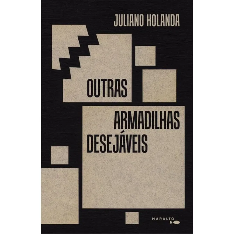 OUTRAS ARMADILHAS DESEJÁVEIS