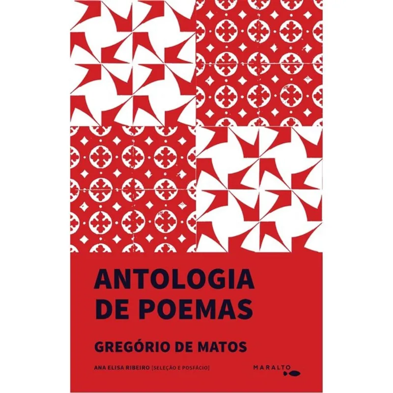ANTOLOGIA DE POEMAS GREGÓRIO DE MATOS