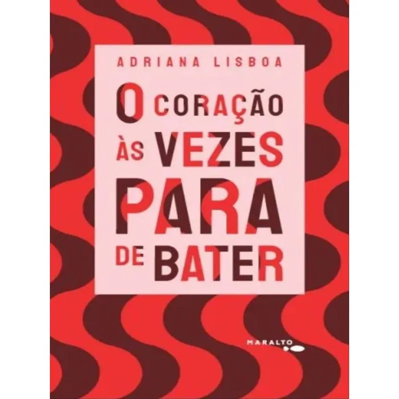 O CORAÇÃO ÀS VEZES PARA DE BATER