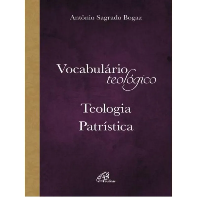 VOCABULÁRIO DE TEOLOGIA PATRÍSTICA