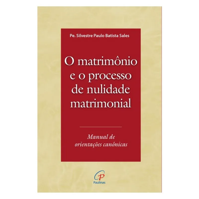 O MATRIMÔNIO E O PROCESSO DE NULIDADE MATRIMONIAL