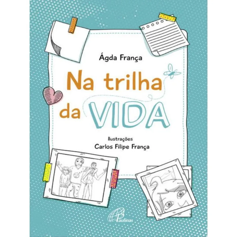NA TRILHA DA VIDA
