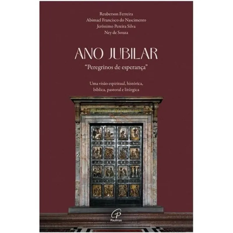 ANO JUBILAR, PEREGRINOS DE ESPERANÇA
