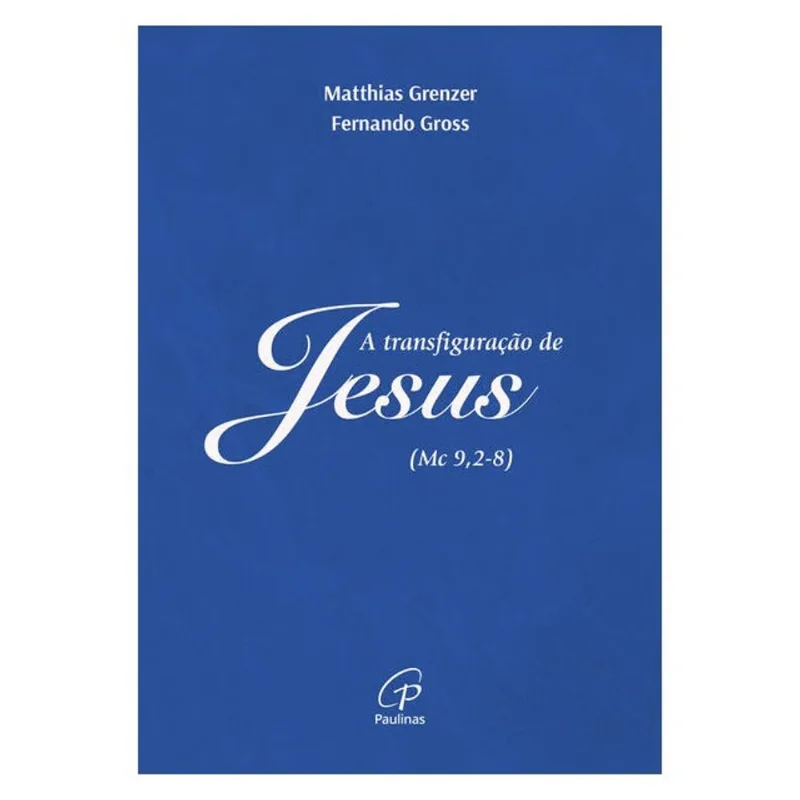 A TRANSFIGURAÇÃO DE JESUS