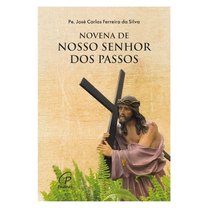 NOVENA DE NOSSO SENHOR DOS PASSOS