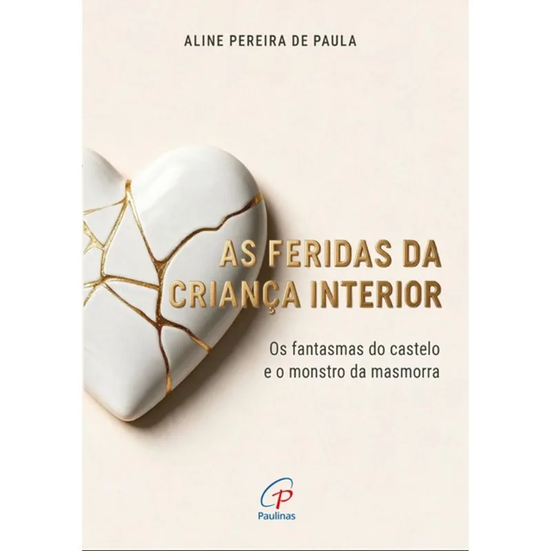 FERIDAS DA CRIANÇA INTERIOR, AS - VOL. 1