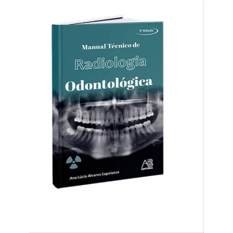 MANUAL TÉCNICO DE RADIOLOGIA ODONTÓGICA