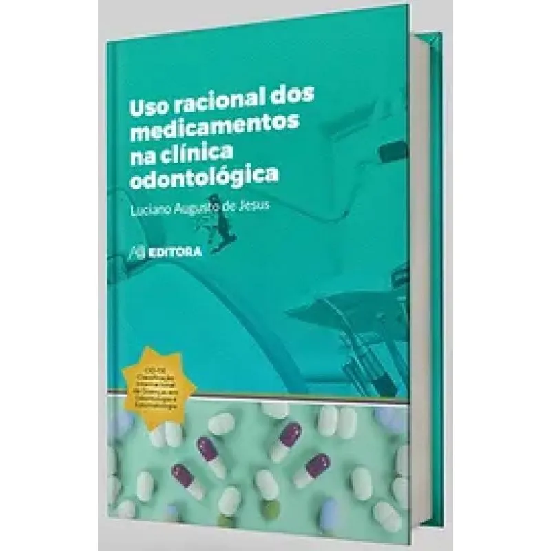Uso Racional Dos Medicamentos Na Clínica Odontológica