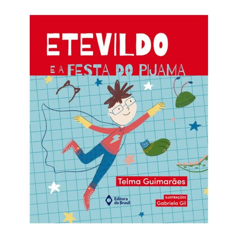 ETEVILDO E A FESTA DO PIJAMA