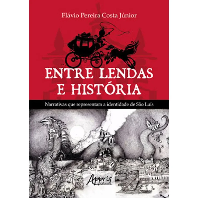 ENTRE LENDAS E HISTÓRIA NARRATIVAS QUE REPRESENTAM A IDENTIDADE DE SÀO LUÍS