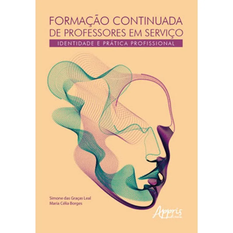 FORMAÇÃO CONTINUADA DE PROFESSORES EM SERVIÇO – IDENTIDADE E PRÁTICA PROFISSIONAL