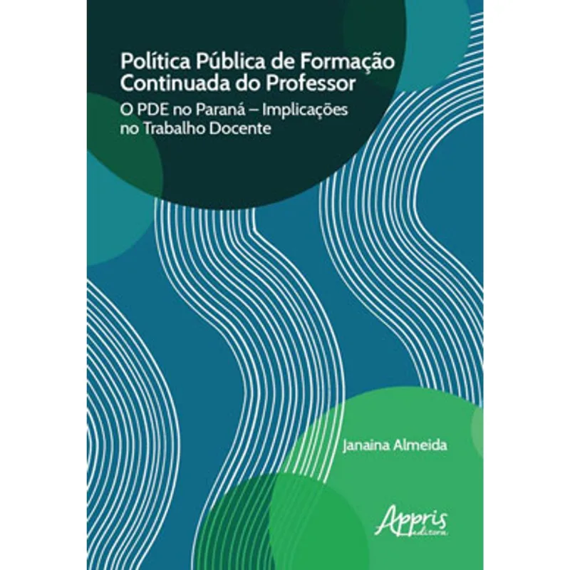 POLÍTICA PÚBLICA DE FORMAÇÃO CONTINUADA DO PROFESSOR: O PDE NO PARANÁ - IMPLICAÇÕES NO TRABALHO DOCE