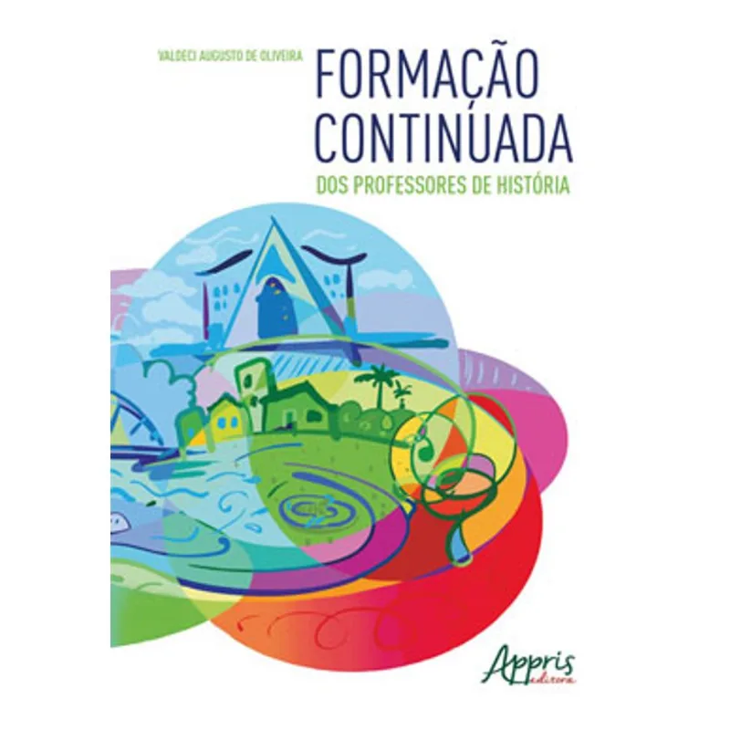 FORMAÇÃO CONTINUADA DOS PROFESSORES DE HISTÓRIA